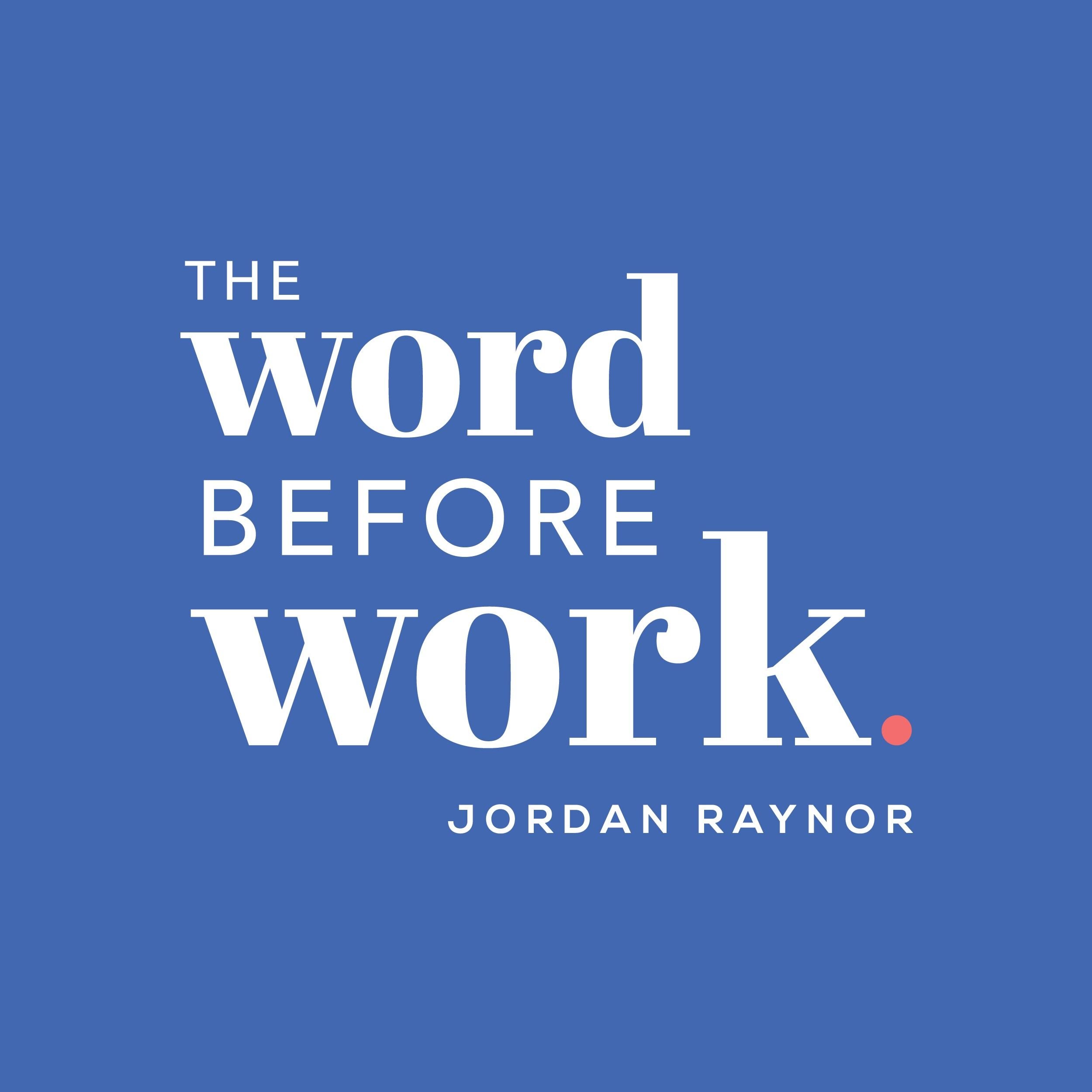 The Word Before Work 