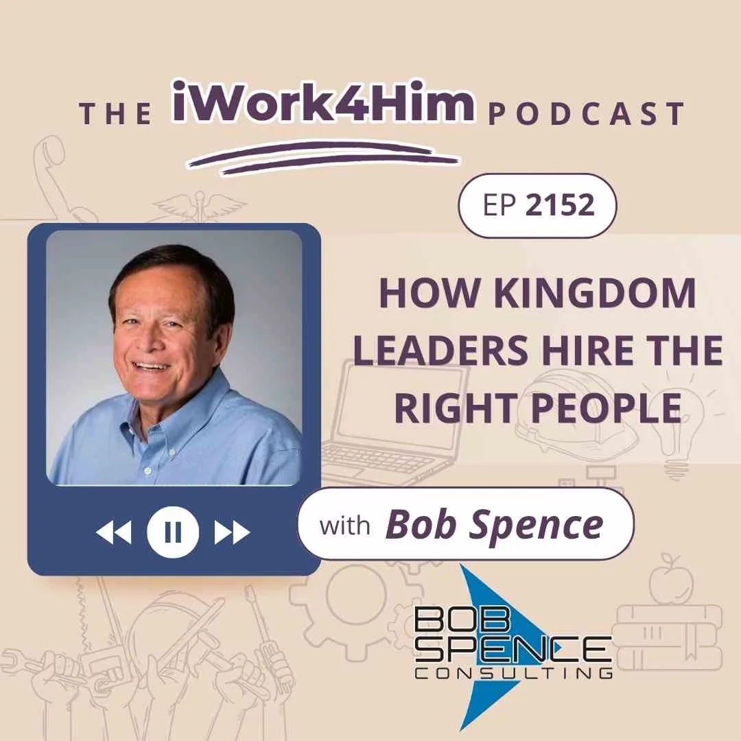 Ep 2152: How Kingdom Leaders Hire the Right People episode artwork