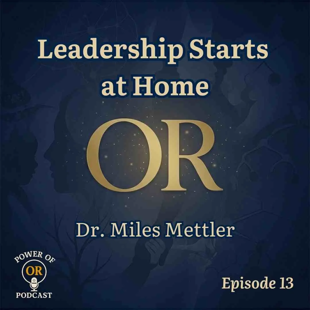 Ep 13: Leadership Starts at Home 