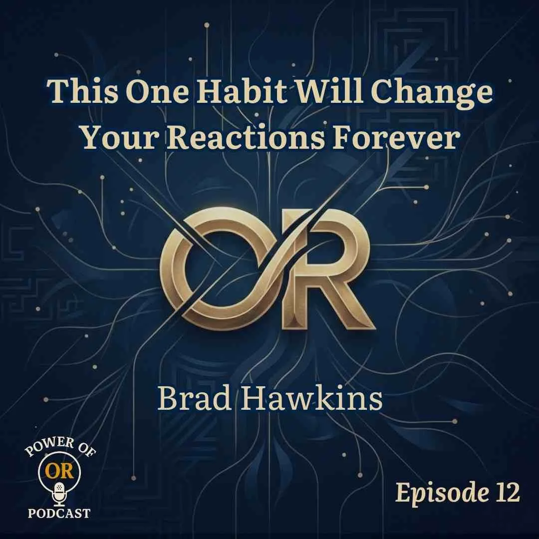 Ep 12: This One Habit Will Change Your Reactions Forever 
