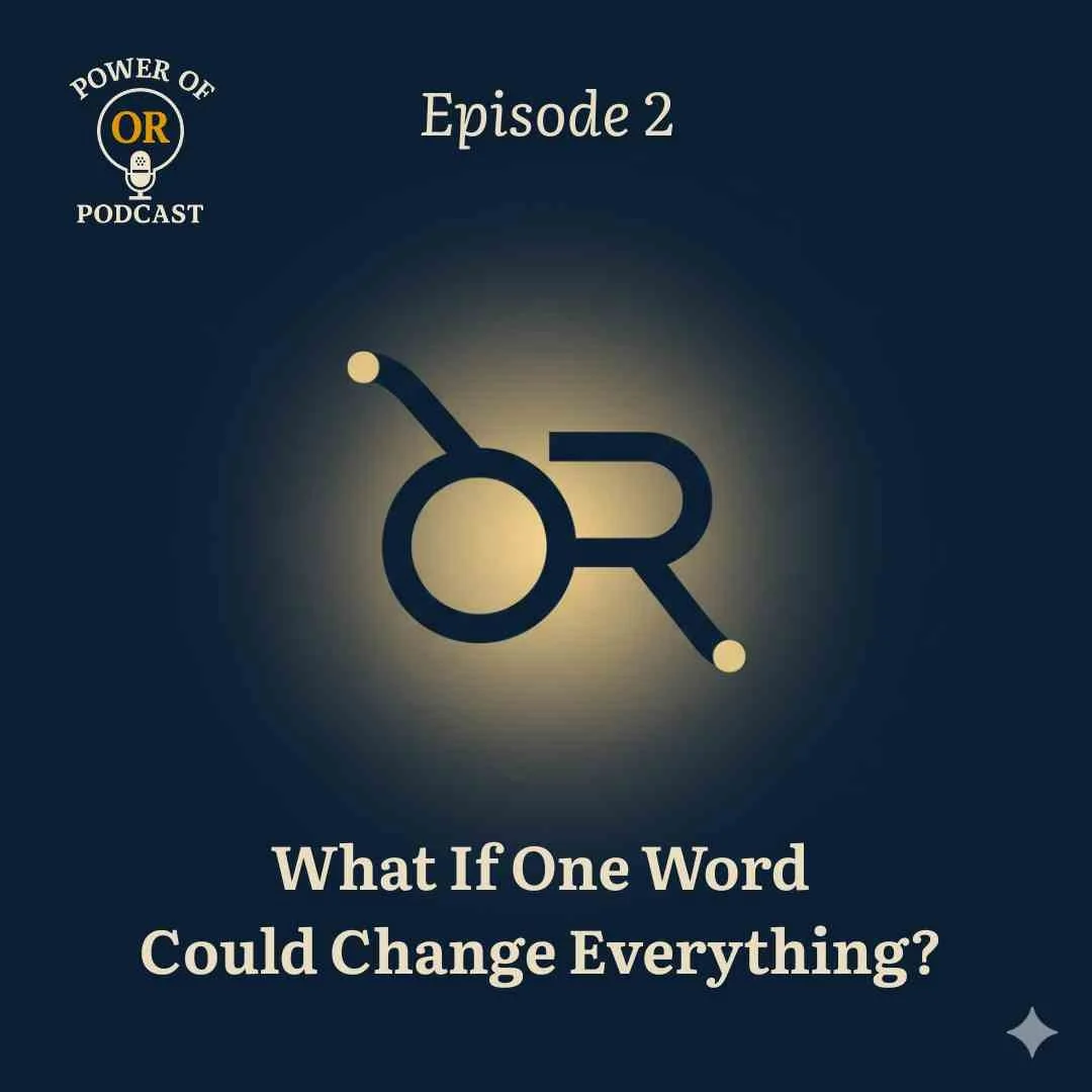 Ep 2: What If One Word Could Change Everything?