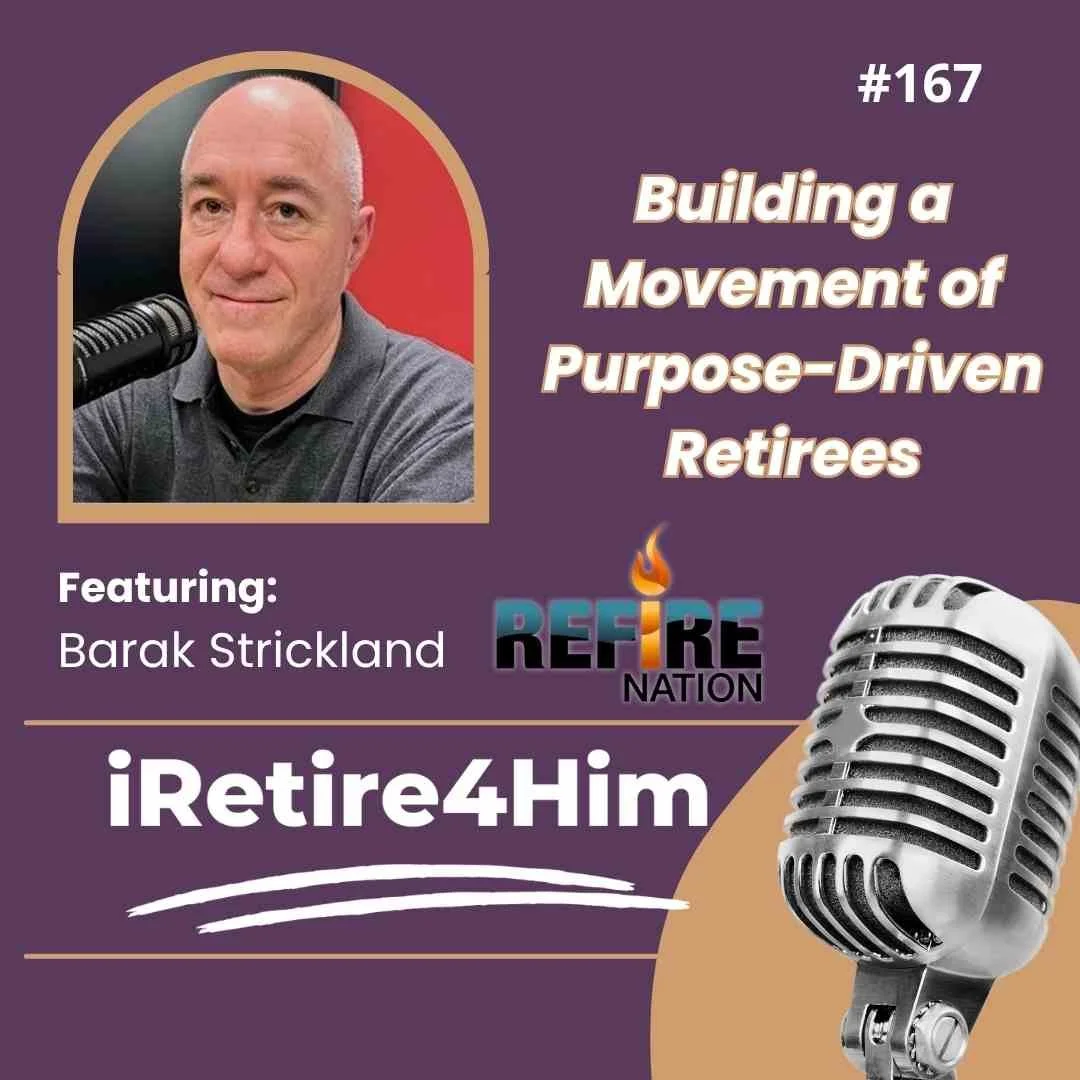 167: Building a Movement of Purpose-Driven Retirees