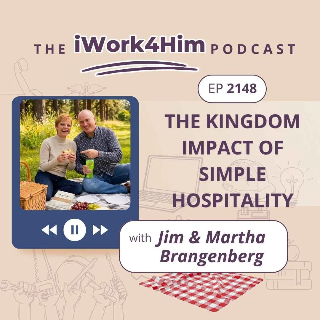 Ep 2148: The Kingdom Impact of Simple Hospitality 