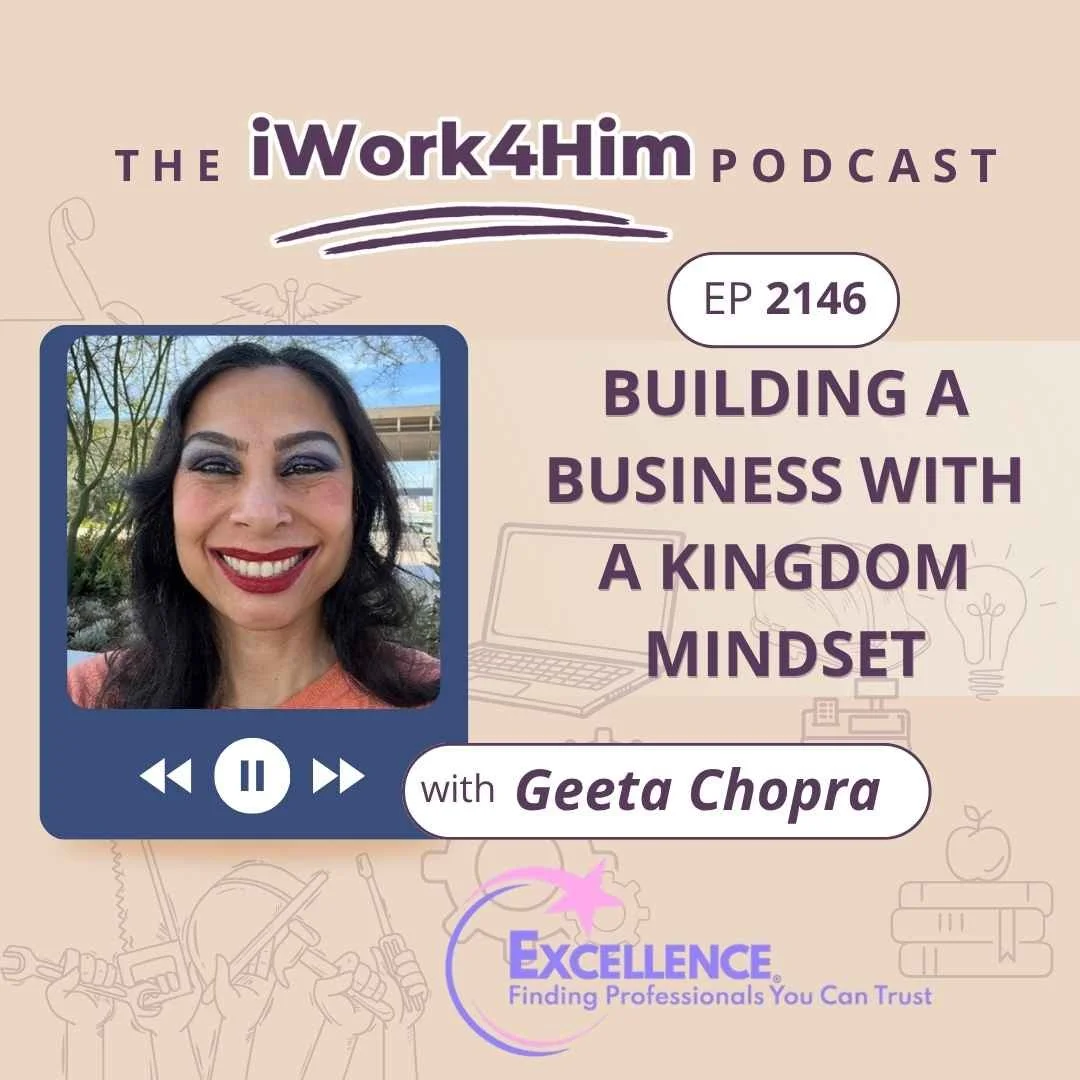 Ep 2146: Building a Business with a Kingdom Mindset 