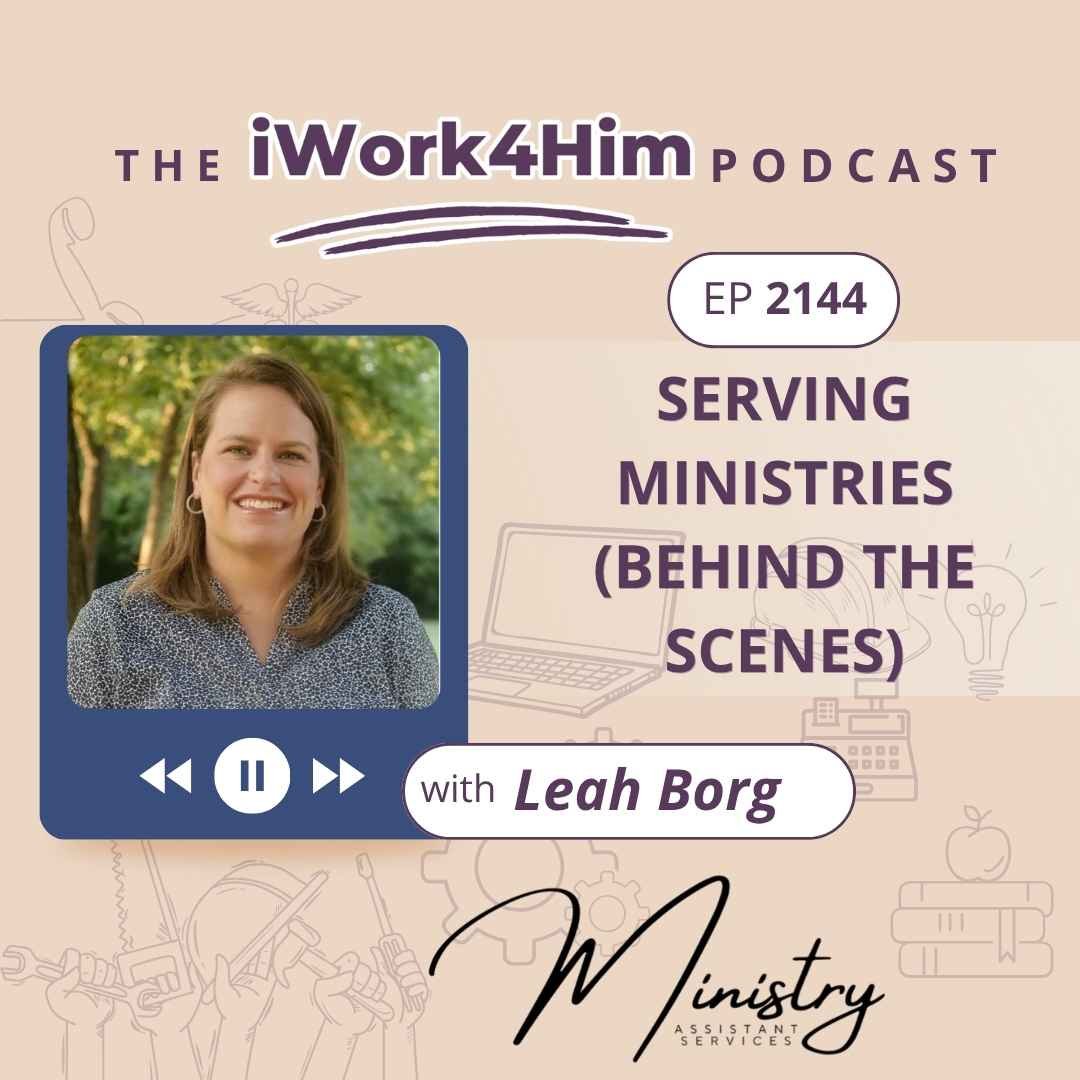 Ep 2144: Serving Ministries (Behind the Scenes) 