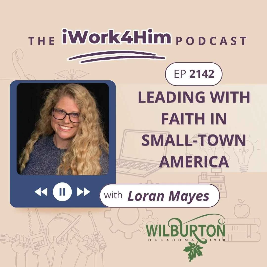 Ep 2142: Leading with Faith in Small-Town America 