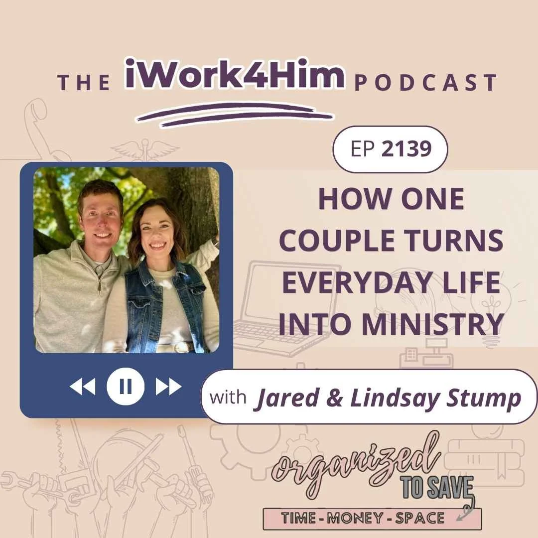 Ep 2139: How One Couple Turns Everyday Life into Ministry 