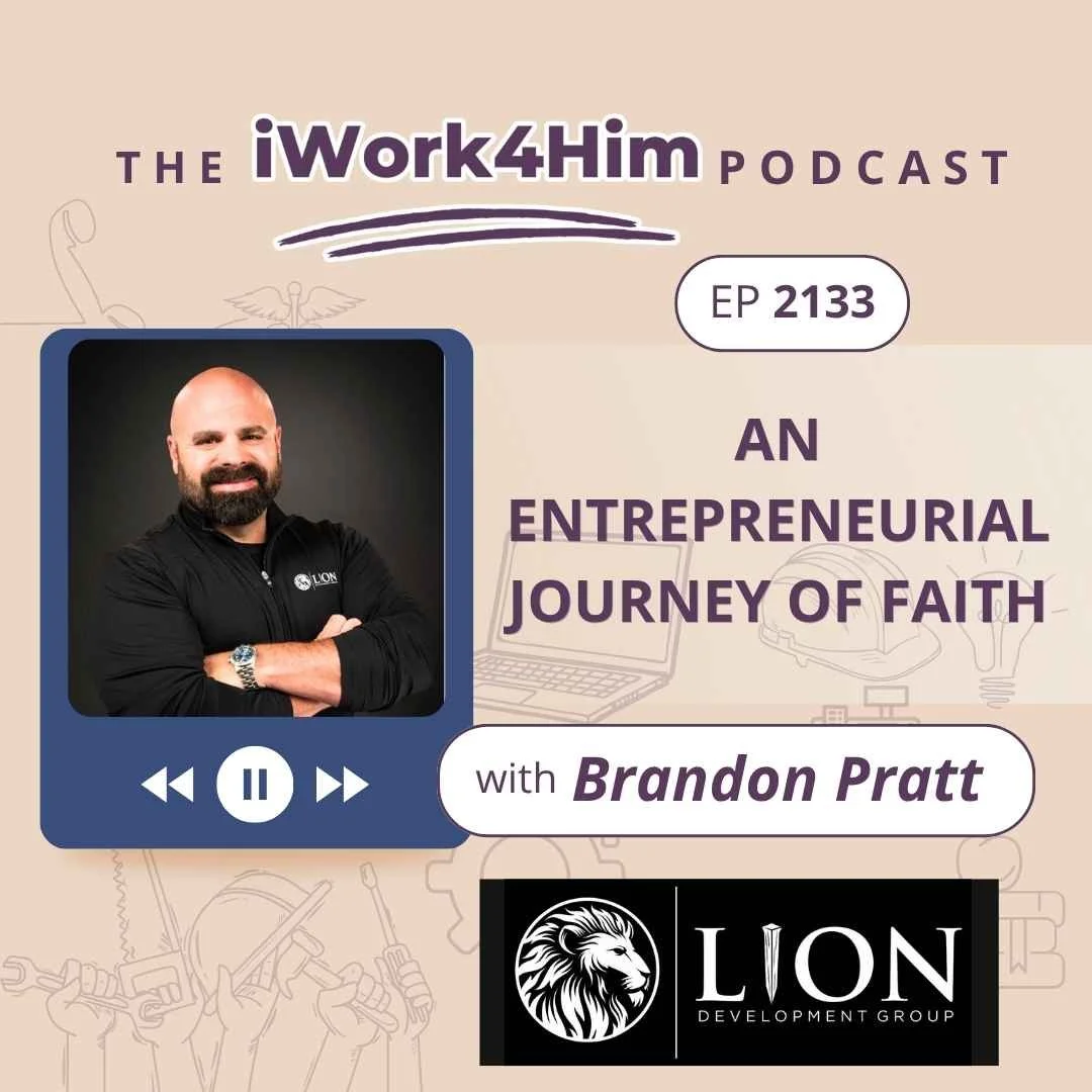 Ep 2133: An Entrepreneurial Journey of Faith 