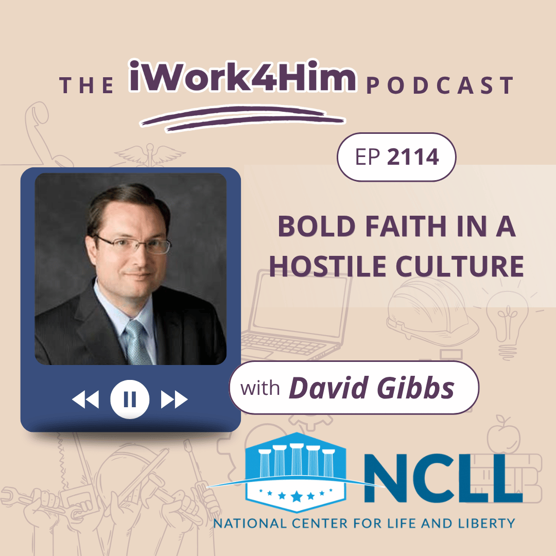 Ep 2114: Bold Faith in a Hostile Culture 