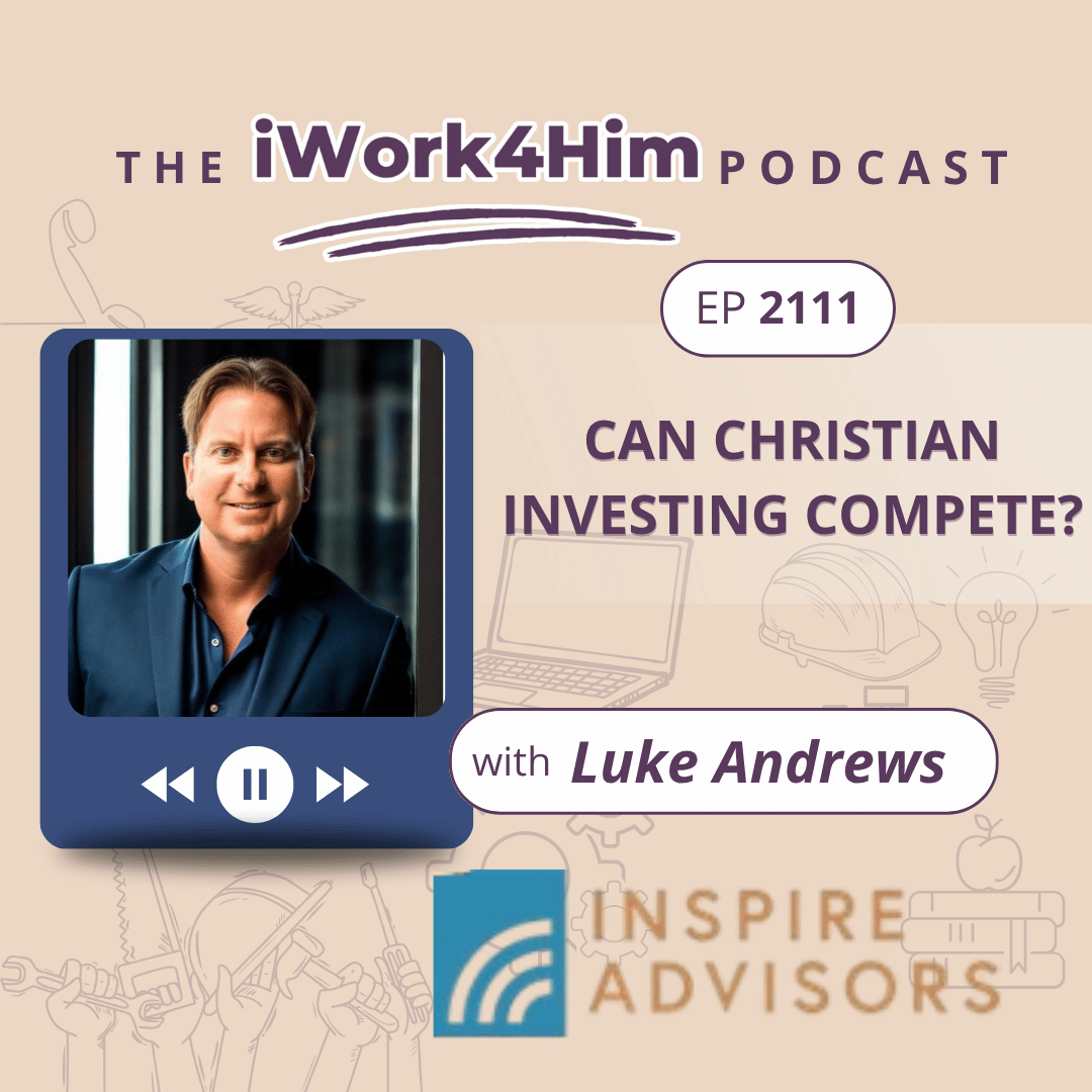 Ep 2111: Can Christian Investing Compete? 