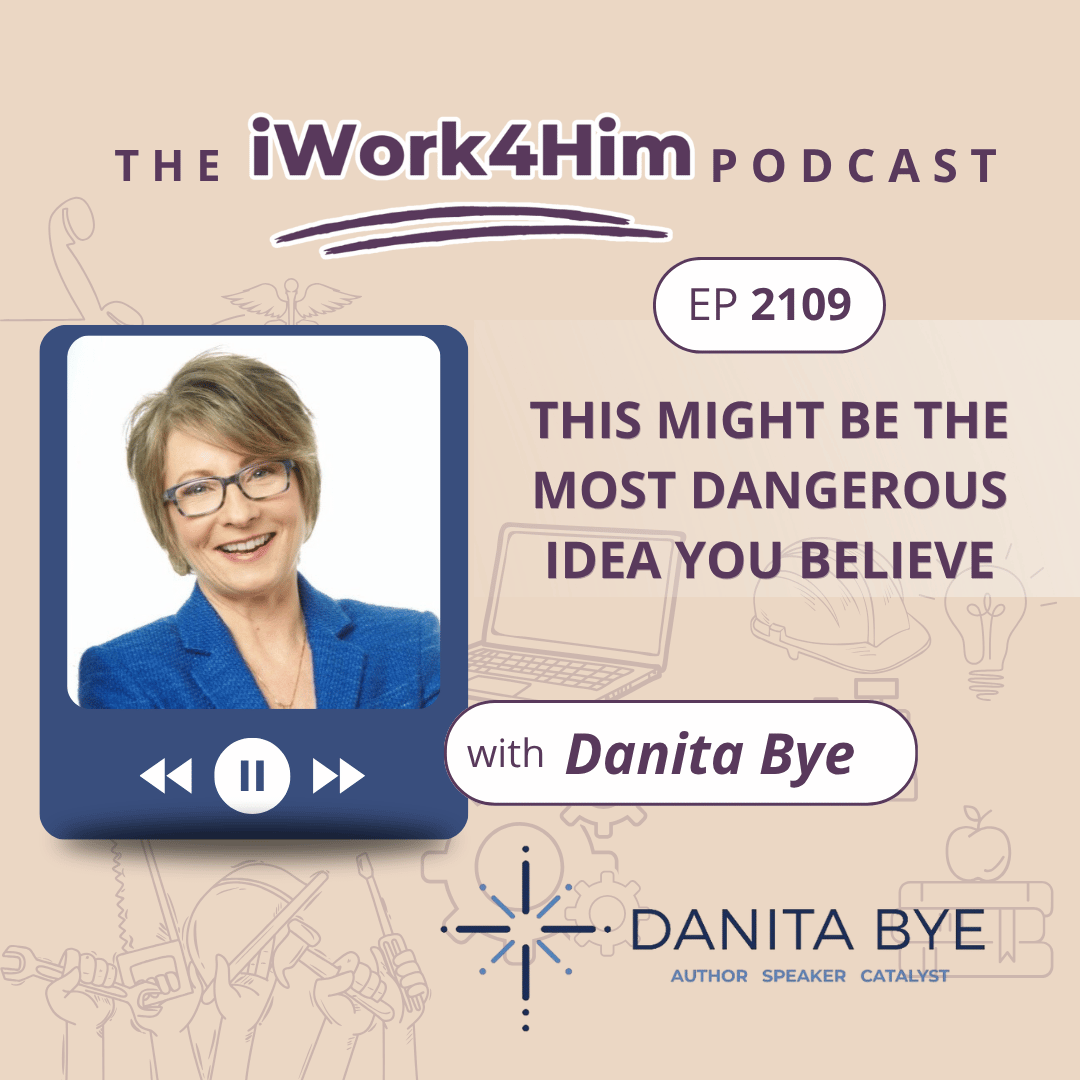 Ep 2109: This Might Be the Most Dangerous Idea You Believe 