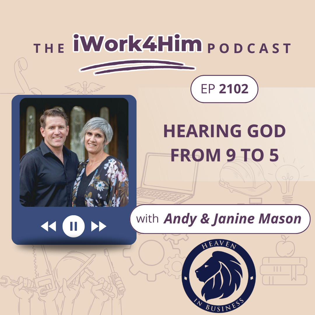 Ep 2102: Hearing God from 9 to 5 
