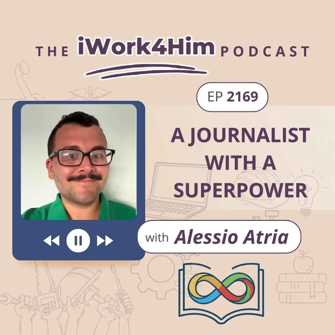 Alessio Atria on the iWork4Him Podcast