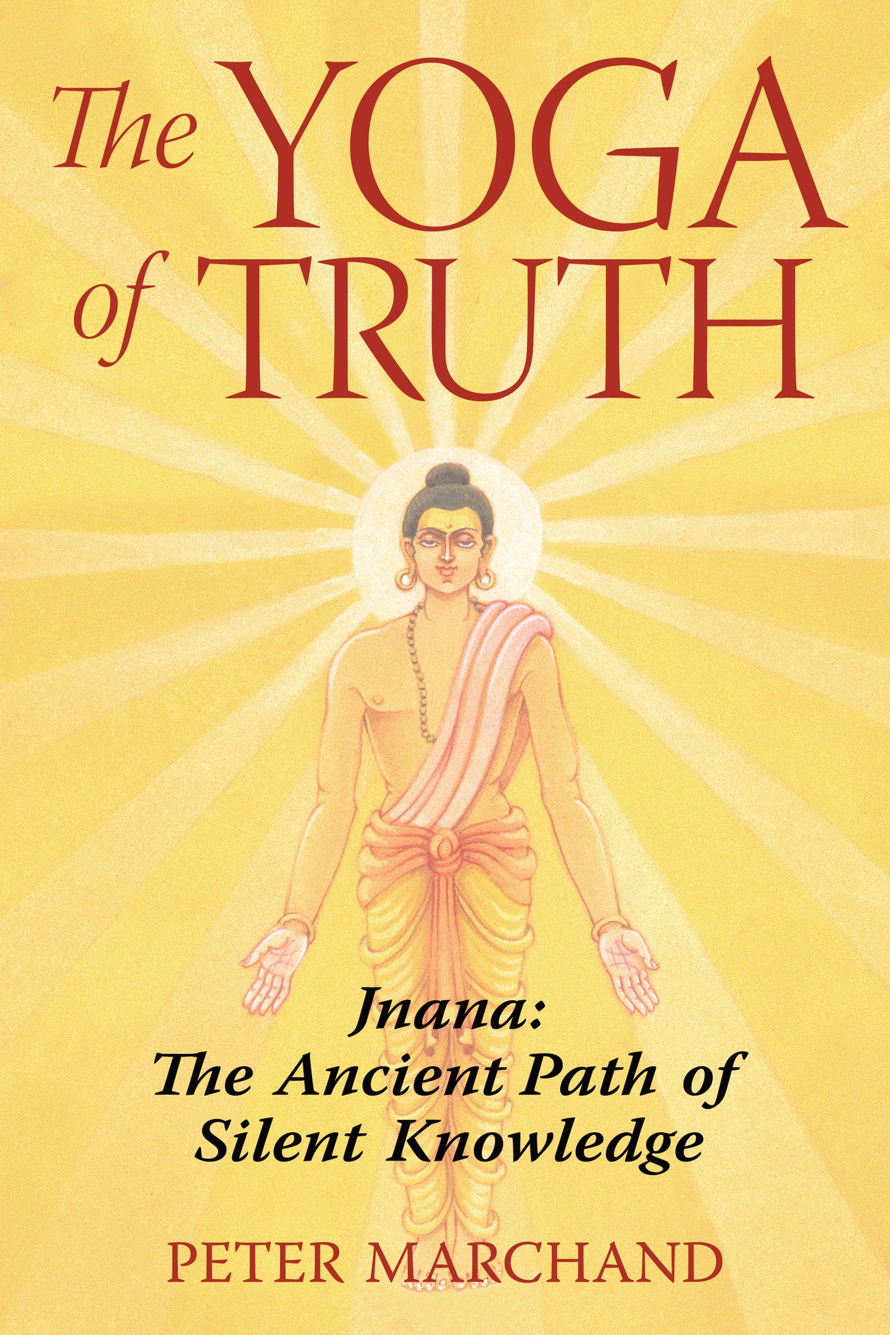 the-yoga-of-truth-9781594771651_hr.jpg