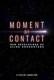 Moment of Contact New Revelations of Alien Encounters.jpg