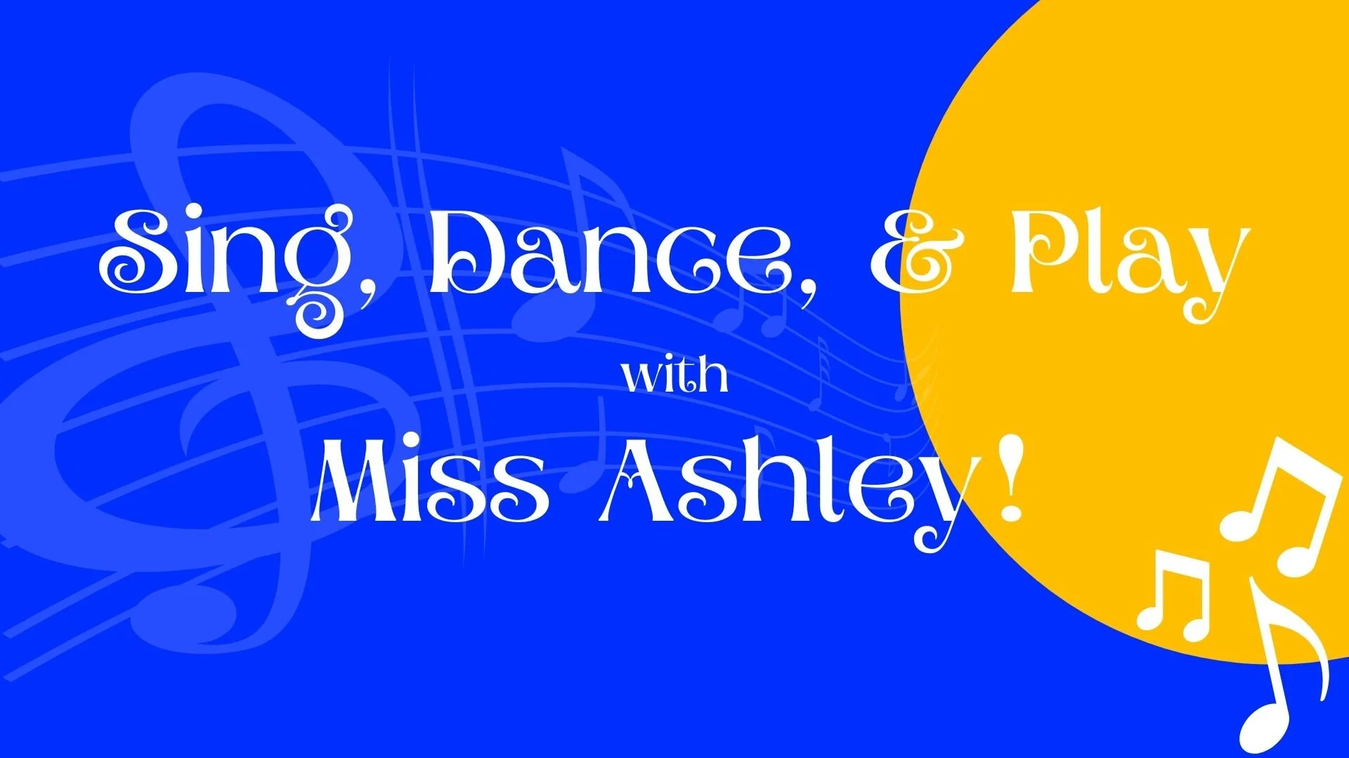 Sing, Dance &amp; Play Summer Session