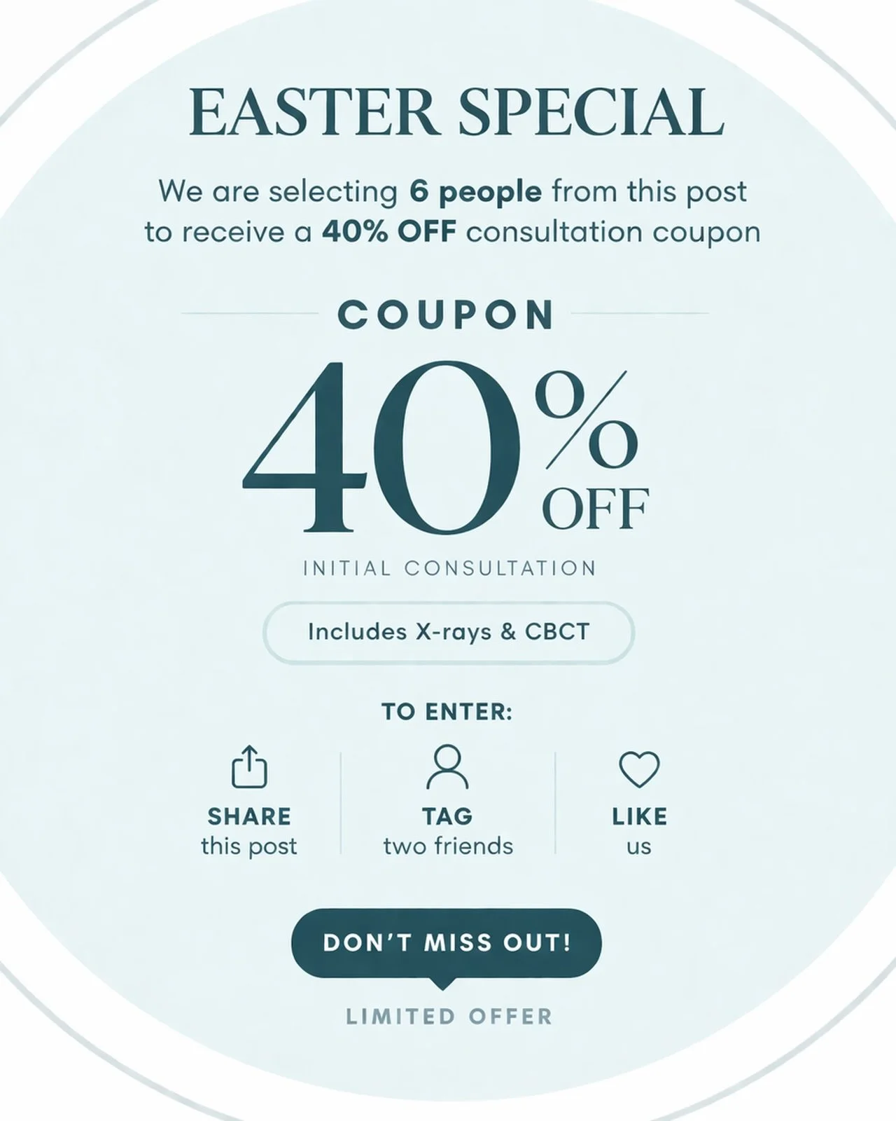 🐣✨ EASTER SPECIAL &ndash; LIMITED OFFER ✨🐣 

This Easter, we&rsquo;re giving you the chance to Receive an exclusive consultation with 40% OFF 

Your consultation includes: 
✔ X-rays 
✔ CBCT imaging 

How to enter: 
&bull; Share this post to your st