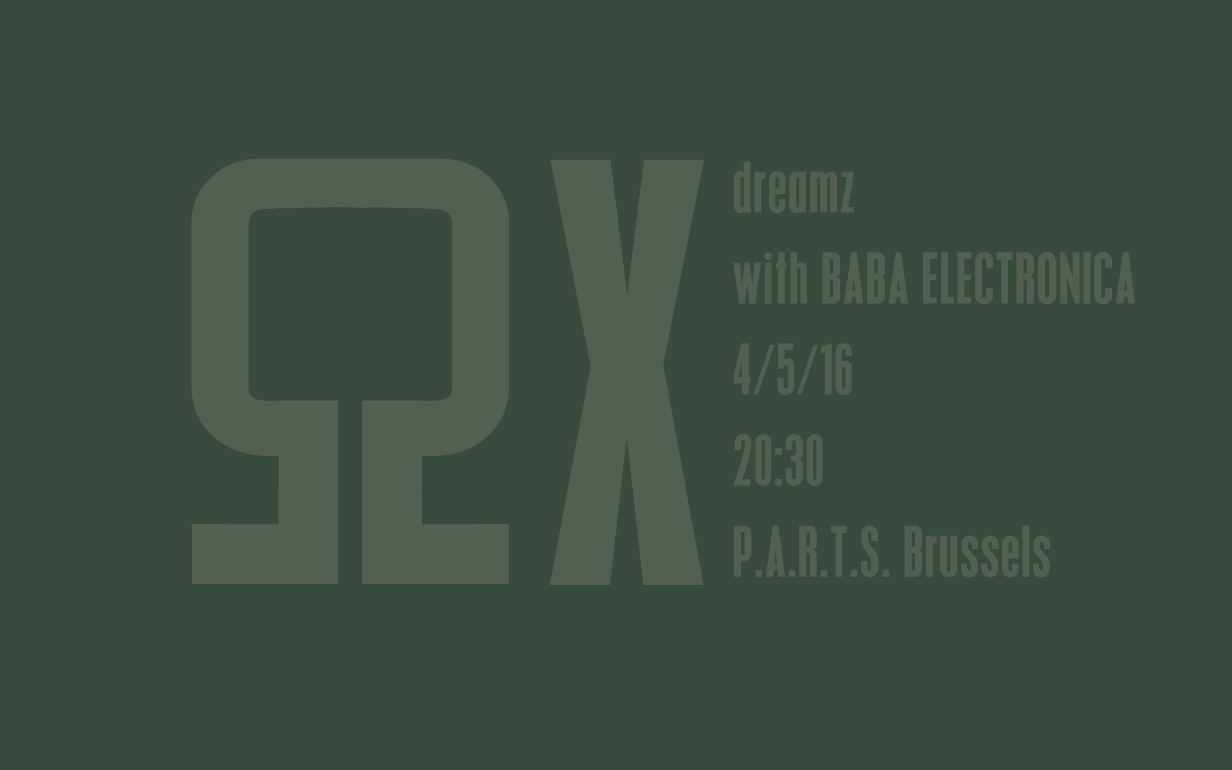 P.A.R.T.S. Research Studios - A series of interventions: ΩX Dreamz with Baba Electronica - Wednesday 4/5 at 20.30
