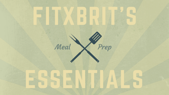 3 Meal Prep Essentials