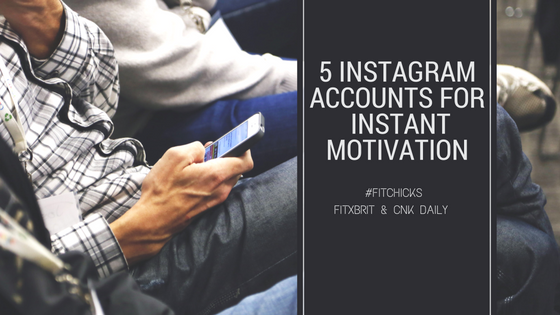 #FitChicks: 5 Instagram Accounts For Instant Motivation