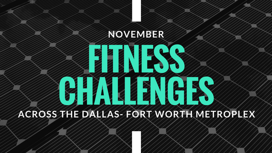 November Fitness Challenges Across the Dallas- Fort Worth Metroplex