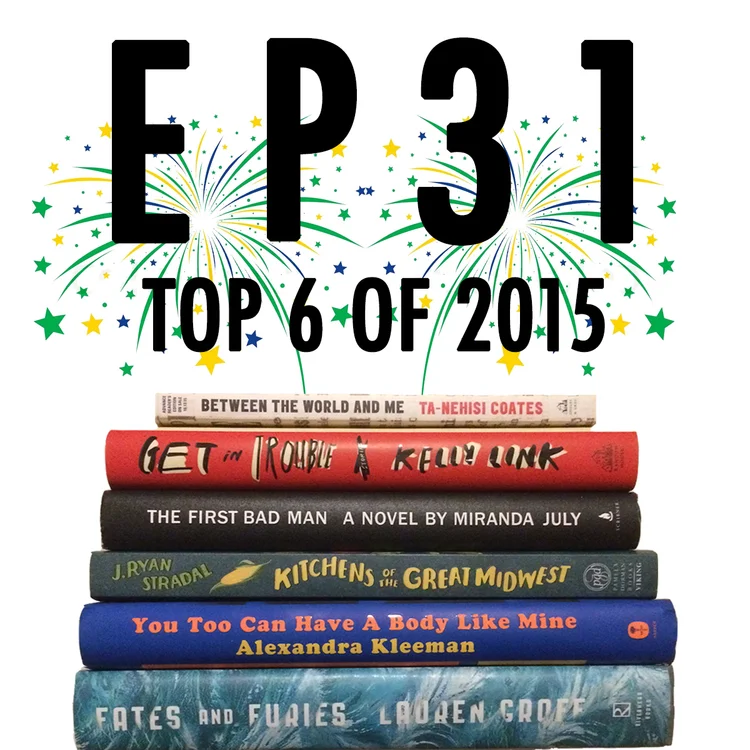 Episode Thirty-One: Top 6 of 2015