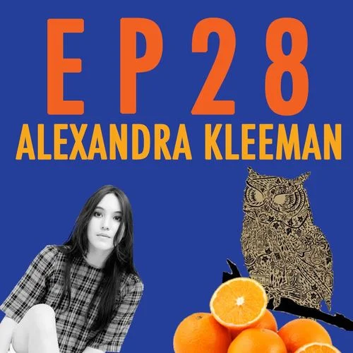 Episode Twenty-Eight: Alexandra Kleeman
