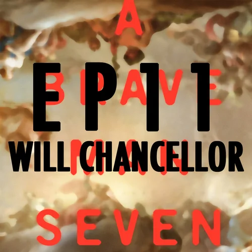 Episode Eleven: Will Chancellor