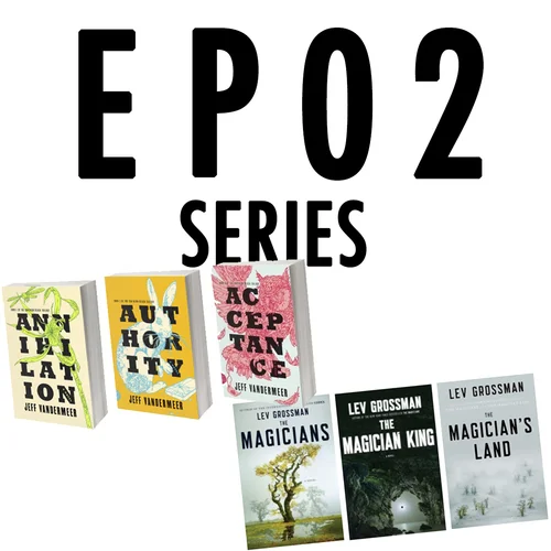 Episode Two: Series / "Southern Reach" vs. "The Magicians"