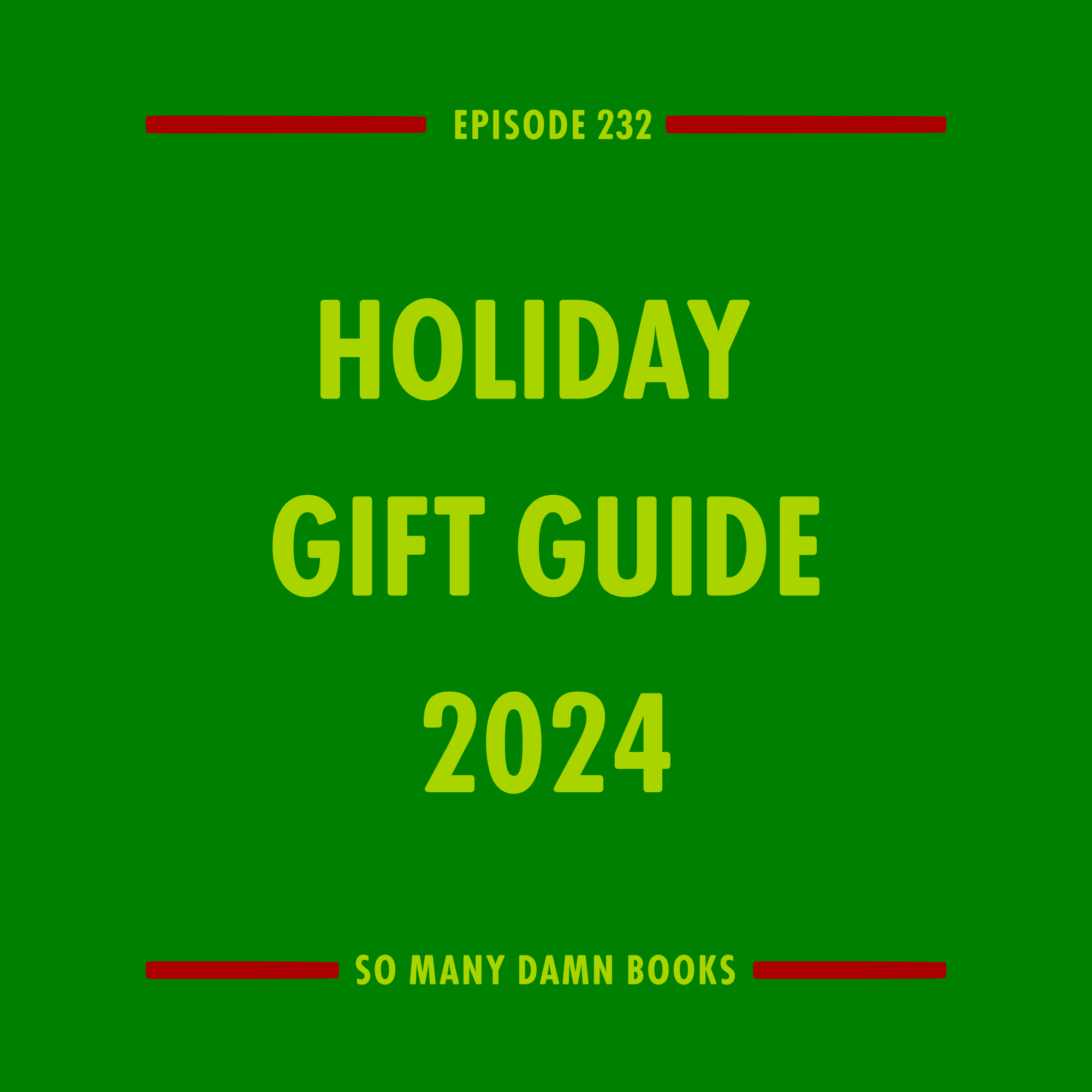 232: Holiday Gift Guide 2024 (with Sarah!)