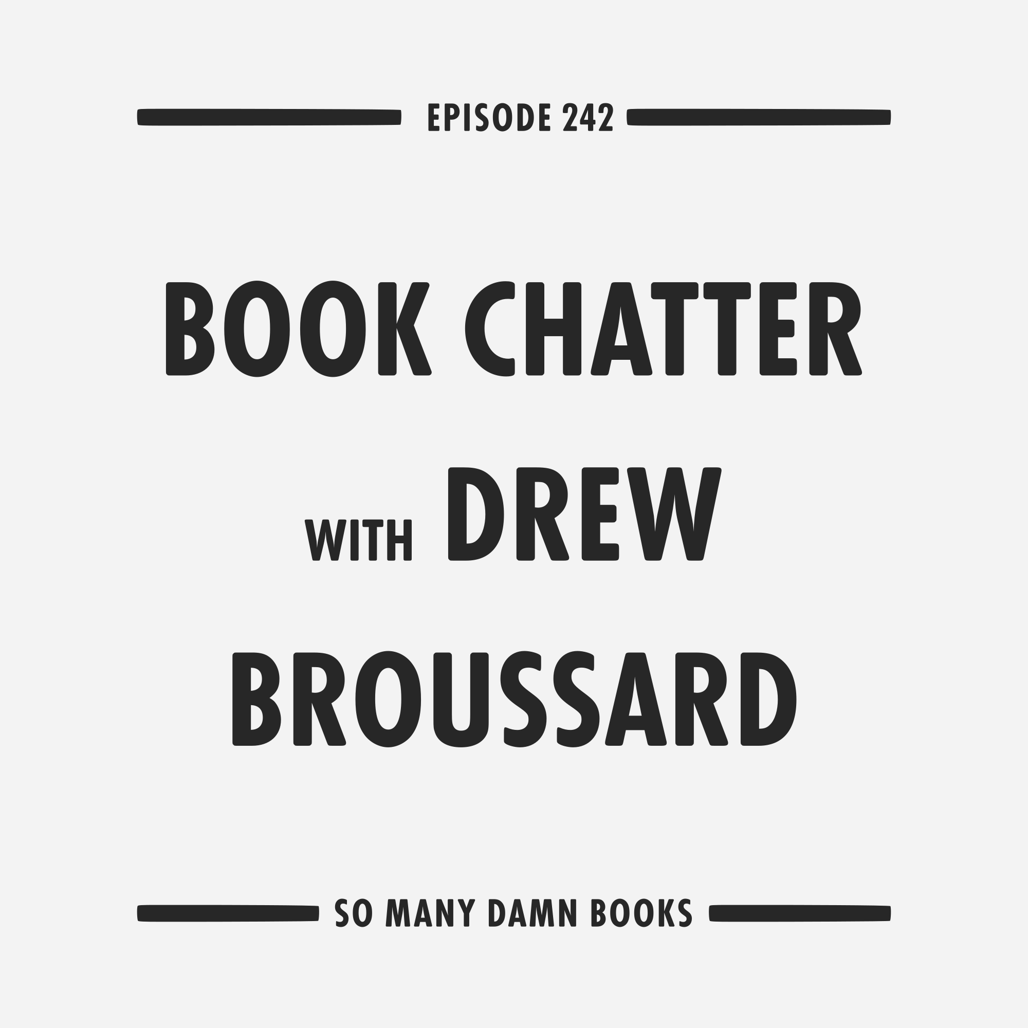 242: Drew Returns (to revisit "Top 6 of 2015" and chat books aimlessly)