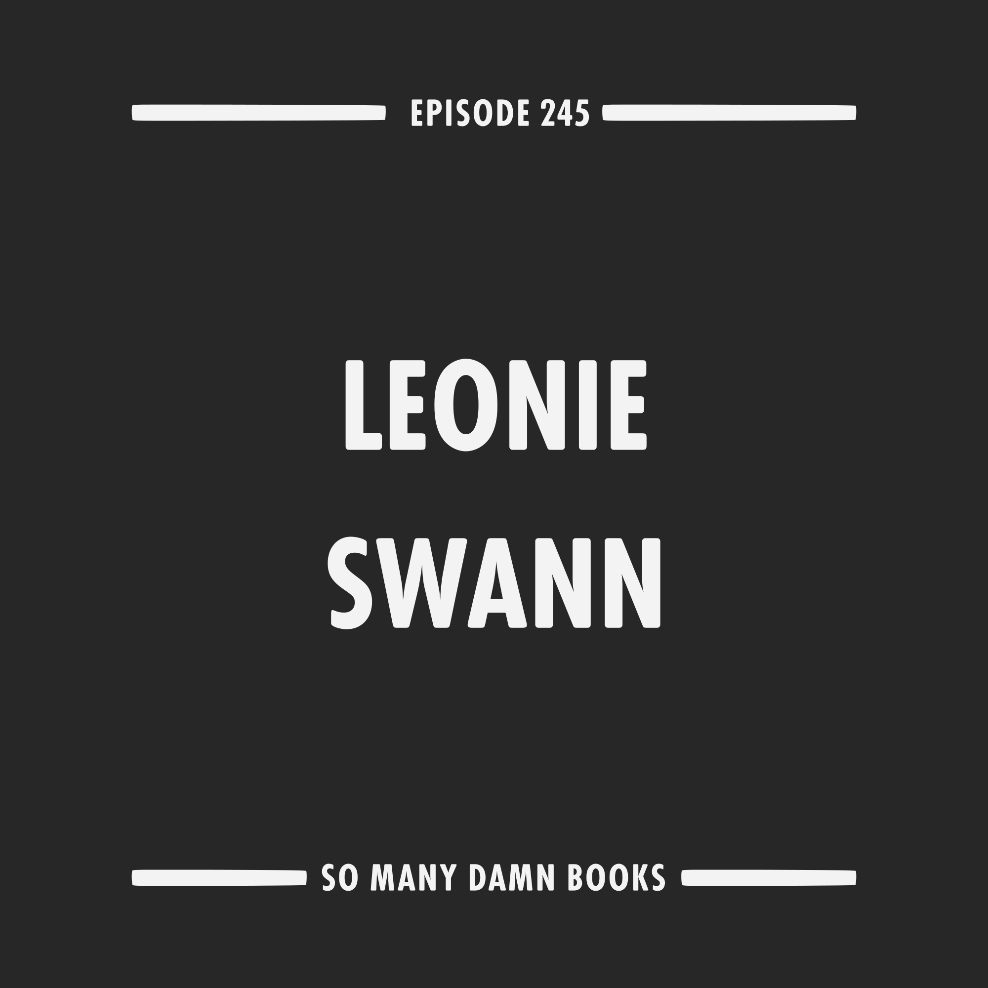 245: Leonie Swann (BIG BAD WOOL, THREE BAGS FULL, AGNES SHARPE) &amp; Robert Jackson Bennett's THE TAINTED CUP