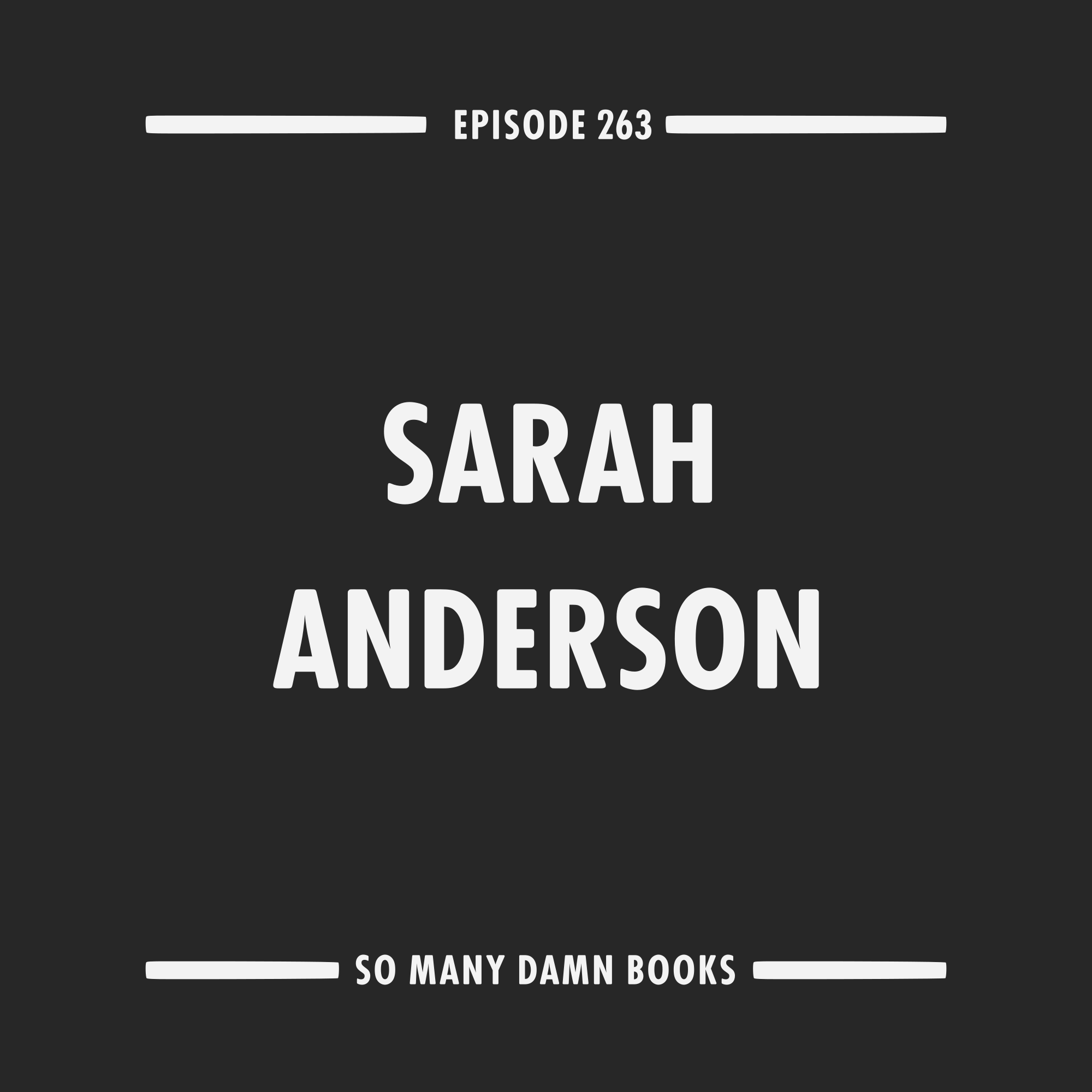 263: Sarah Anderson (FALLOW) &amp; Emeline Atwood's A REAL ANIMAL