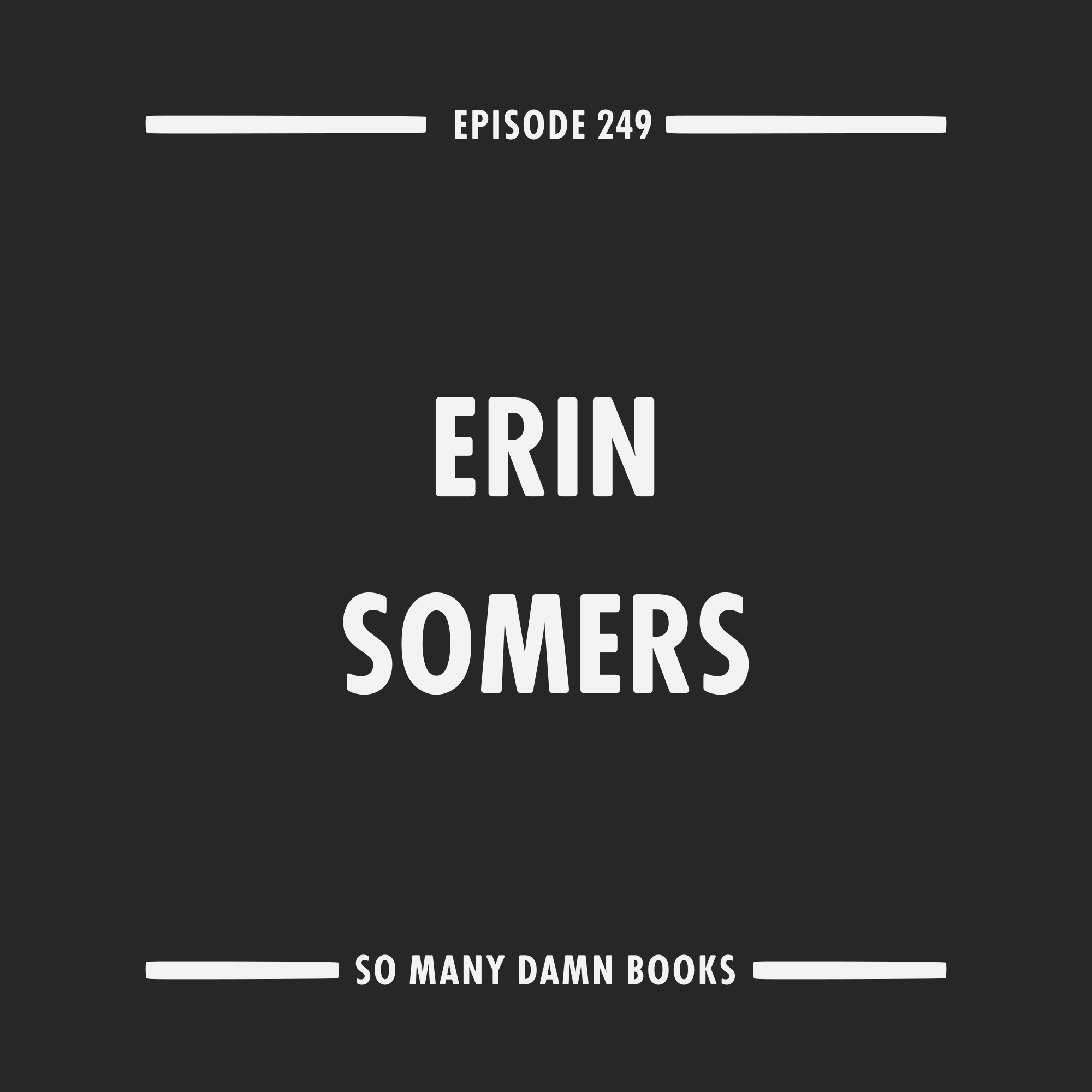 249: Erin Somers (THE TEN YEAR AFFAIR) &amp; Susie Boyt's LOVED AND MISSED