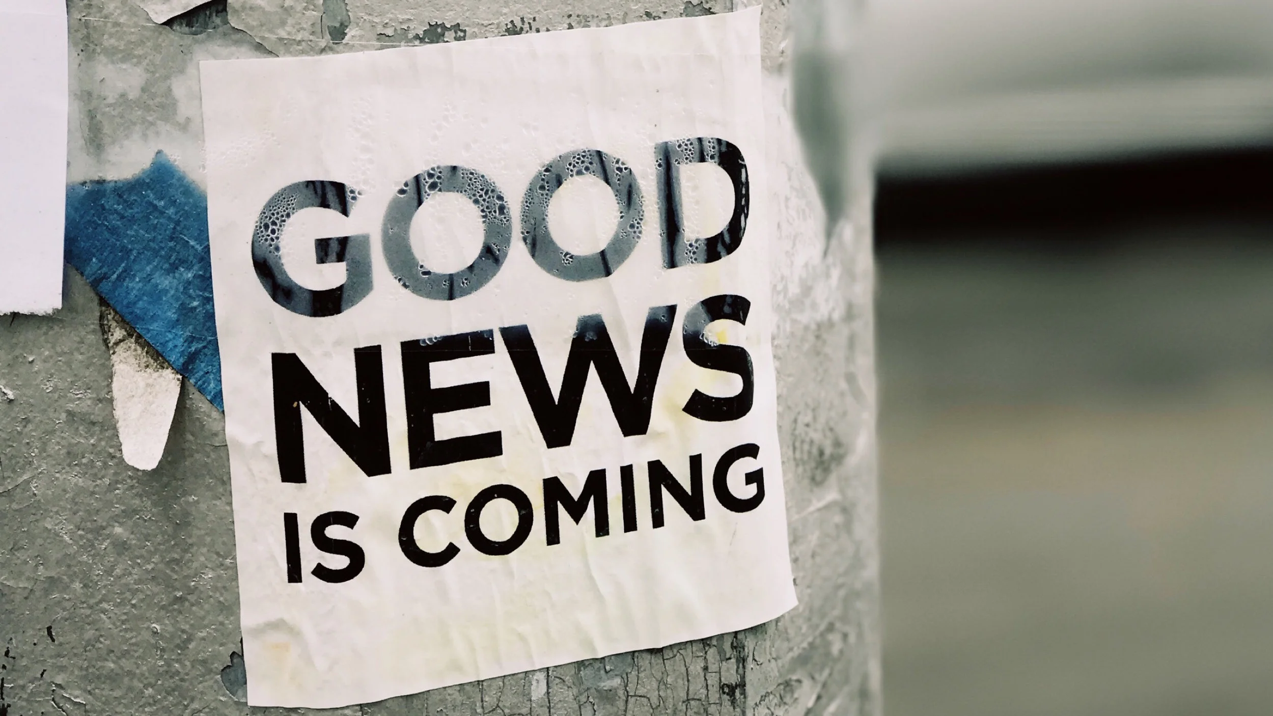 GOOD NEWS IS COMING ...