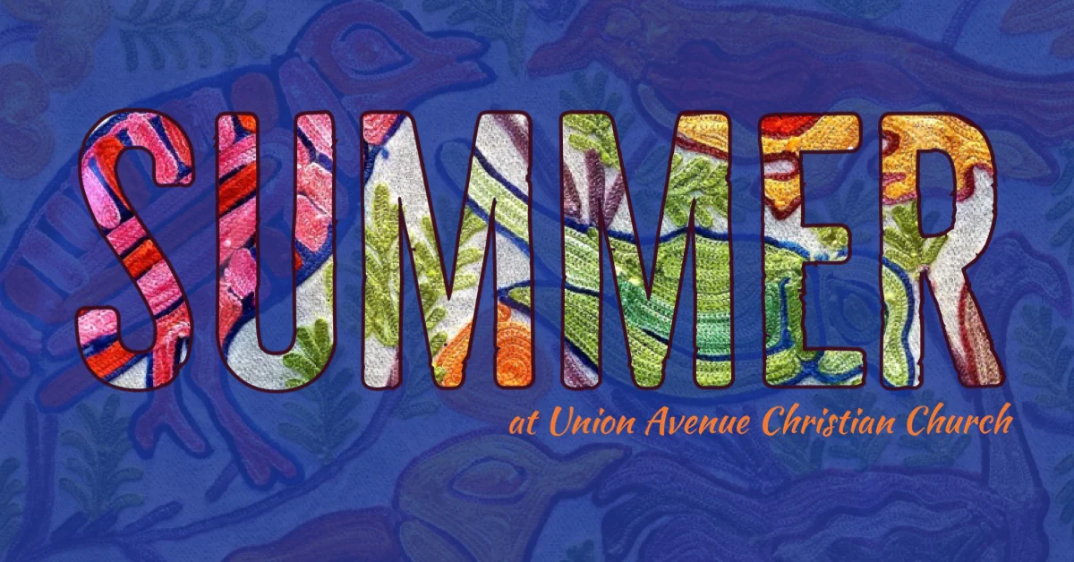 SUMMER AT UNION AVENUE
