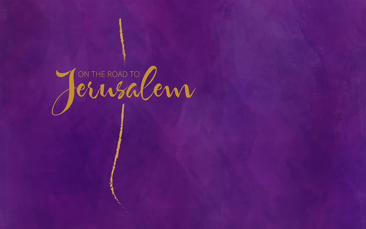 ON THE ROAD TO JERUSALEM