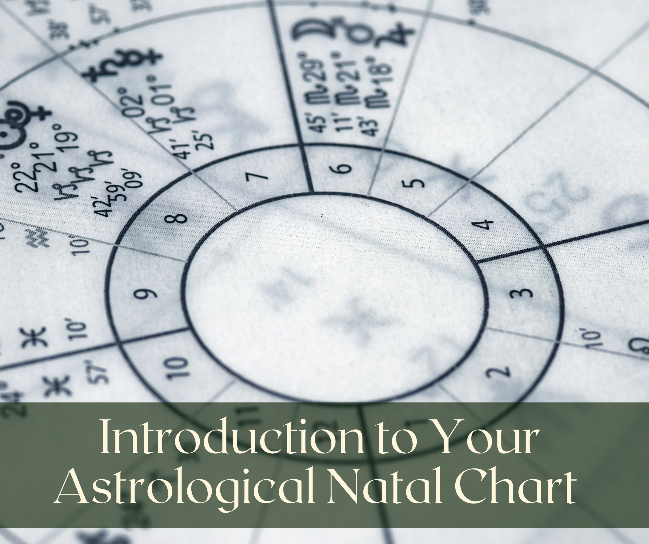 Introduction to Your Astrological Natal Chart