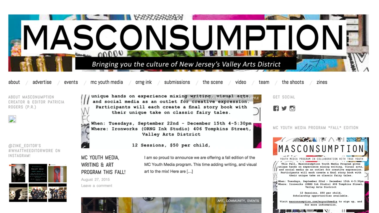 Masconsumption Media (Orange, Essex County) Arts & culture magazine with a focus on NJ's Valley Arts District. "MASCONSUMPTION MEDIA aims to broadcast emerging talent, dynamic creators and the underground culture in New Jersey's Valley Arts District. Starting in May 2011, MASCONSUMPTION has serves as a voice for the Valley's artists, writers, designers, creators, community leaders, musicians, and entrepreneurs."