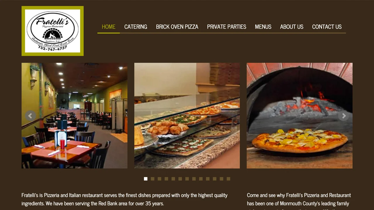 Fratelli's Restaurant & Pizzeria (Red Bank, Monmouth County) Fralettis - Italian-style cuisine. Brick oven pizzas, pasta, baked dishes, subs, wraps, stromboli, meat / seafood / vegetarian dishes, soups, salads, Italian desserts, and more. Located at 480 State HWY 35, Union Square Mall. 