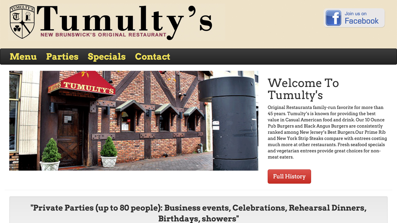 Tumulty's Pub (New Brunswick, Middlesex County) Casual American cuisine. 10 Ounce Pub Burgers, Black Angus Burgers, Prime Rib, New York Strip Steaks. Seafood and vegetarian entrees, soups, nachos, pita pizzas, quesadillas, wings, tempura, calamari, salads, burgers, sandwiches, pasta, desserts, and more. Located at 361 George Street. 