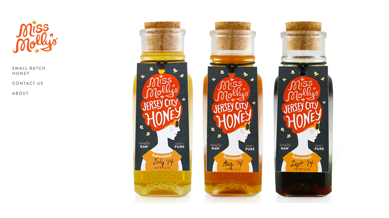 Miss Molly's Honey (Jersey City, Hudson County) Small batch, raw seasonal locally-produced honey in a variety of flavors. Sold at farmers markets. 