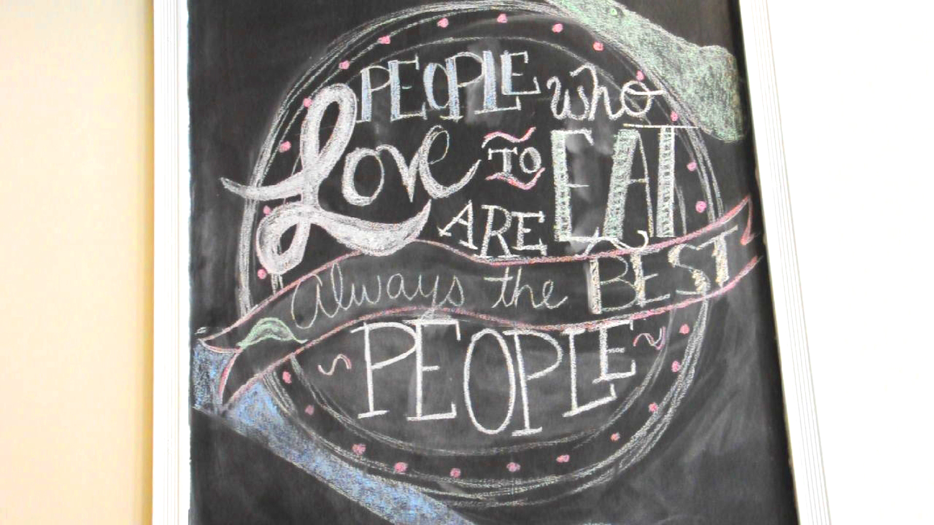 "People who love to eat are always the best people"