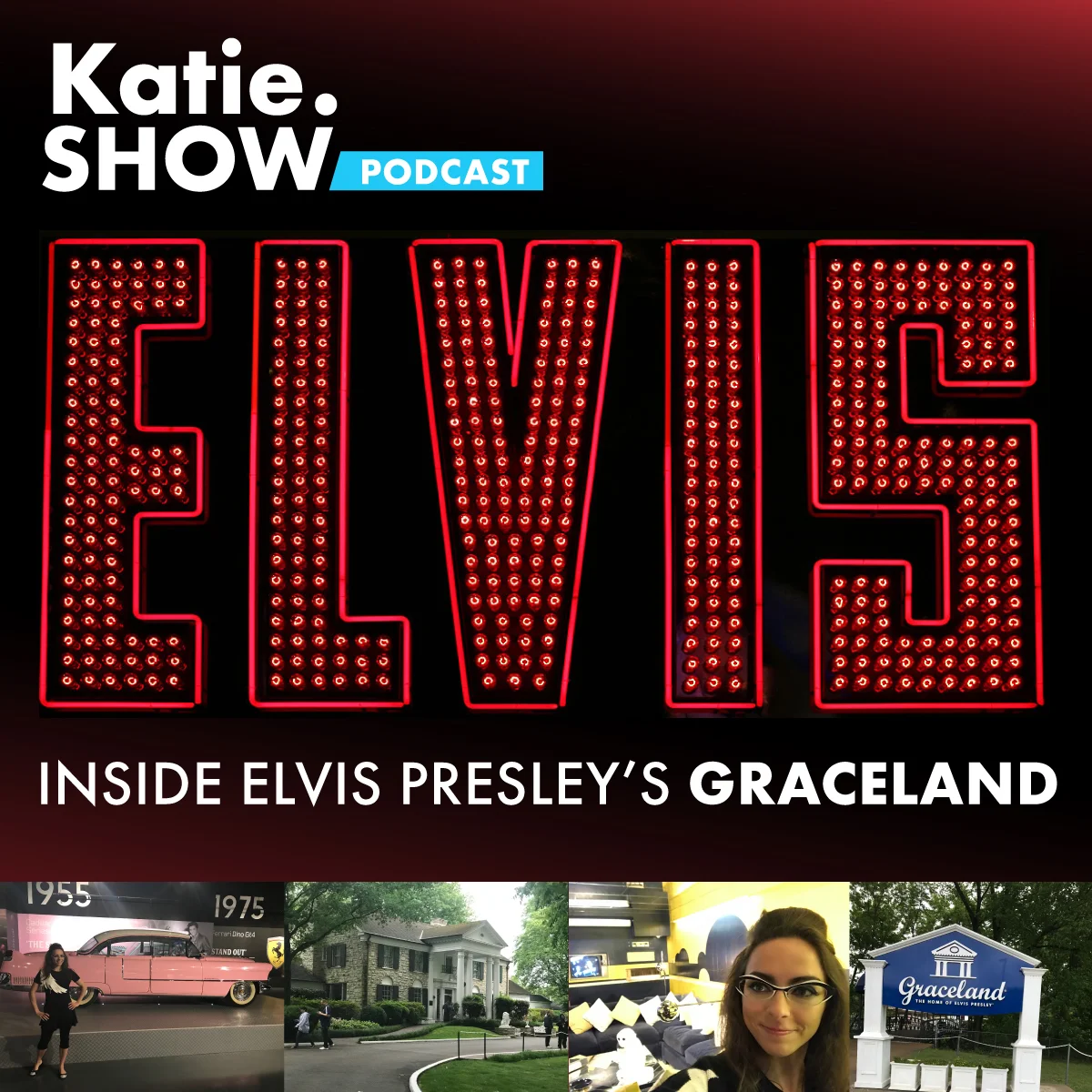 EP 66: Inside Elvis Presley’s Graceland