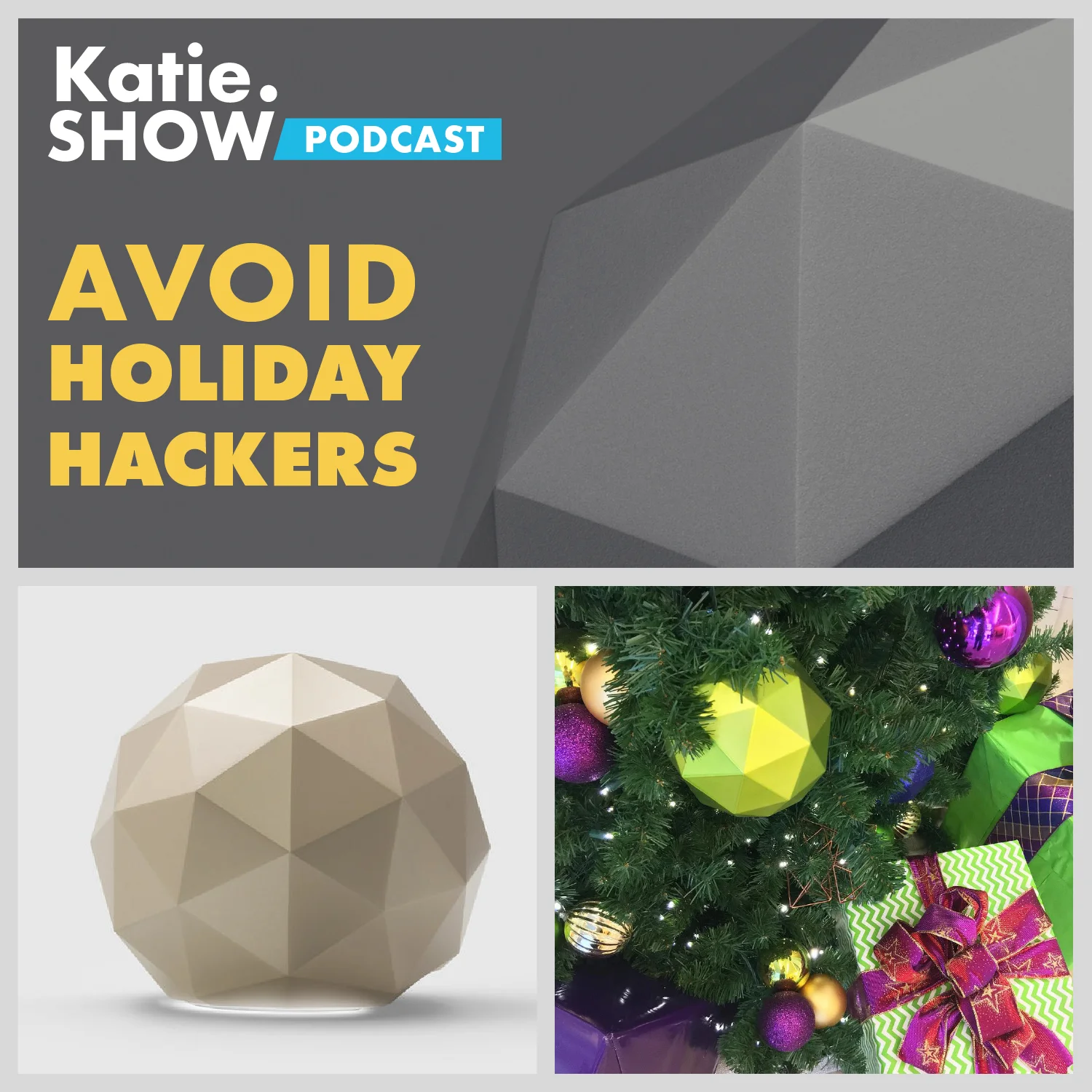 Katie.Show | EP 76: Avoid Holiday Hackers