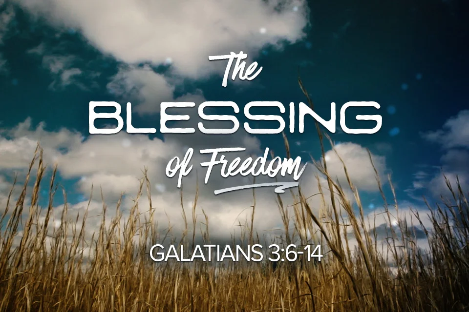 The Blessing of Freedom