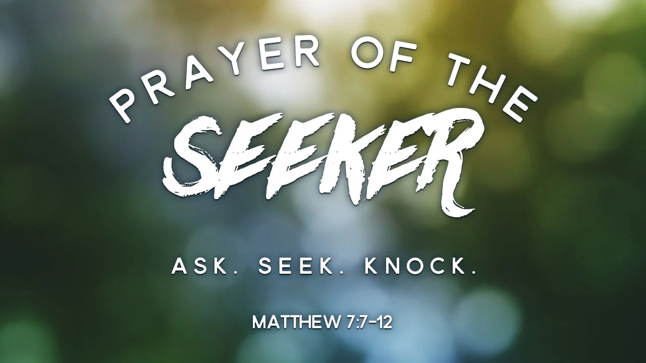 Prayer of the SEEKER