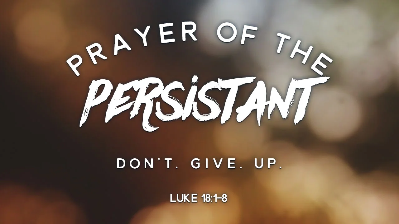 Prayer of the PERSISTANT