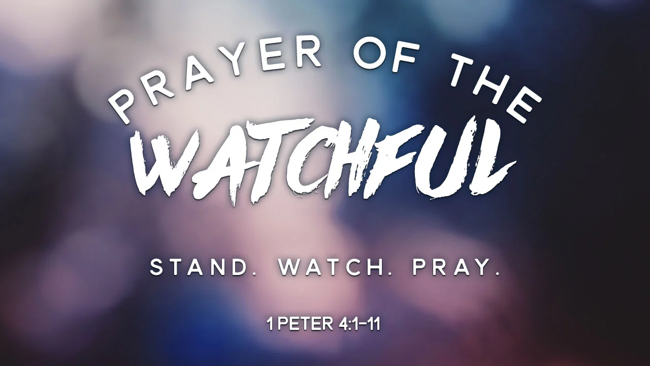 Prayer of the WATCHFUL