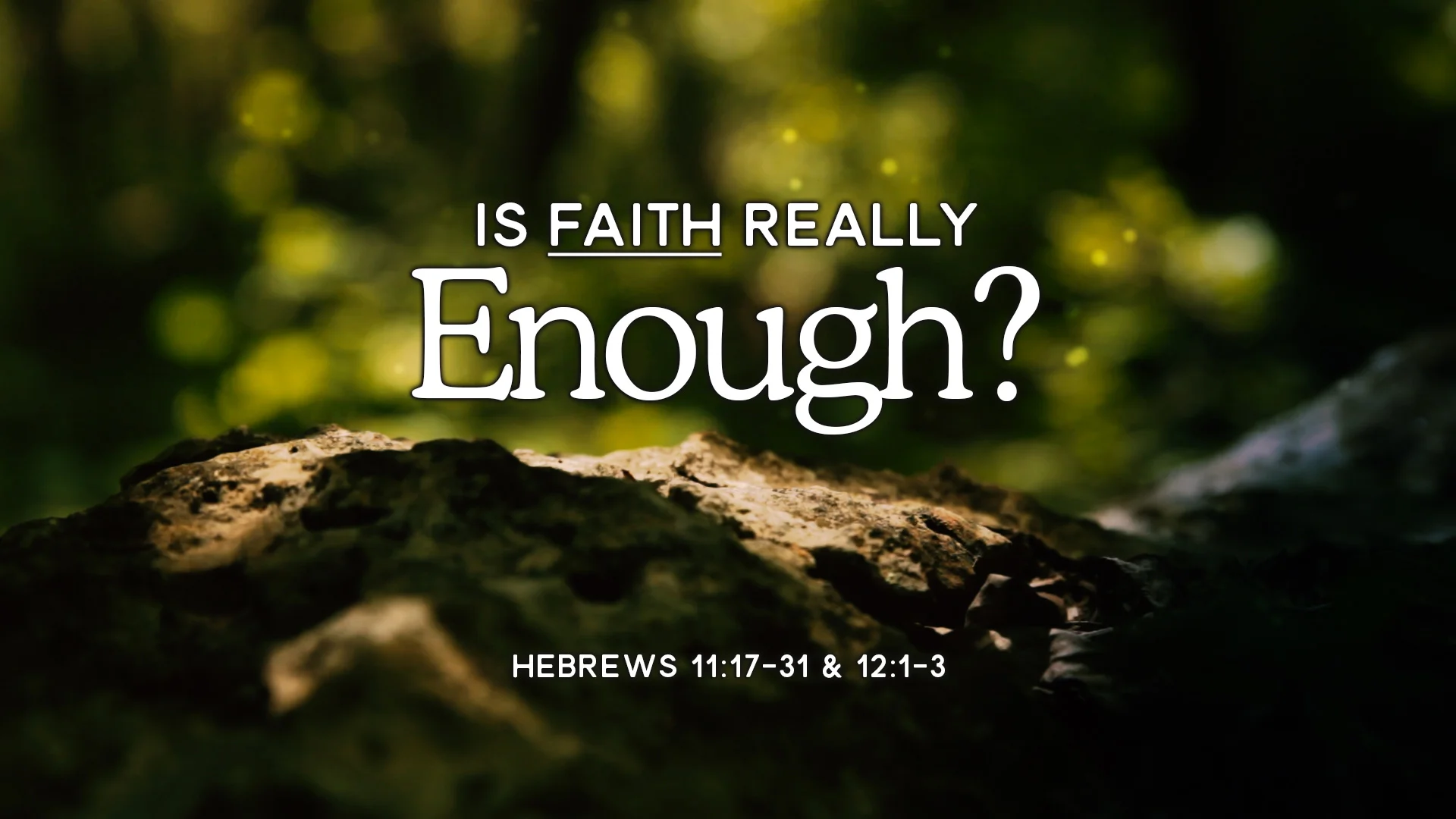 Is Faith Really Enough?